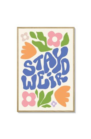 Stay Weird
