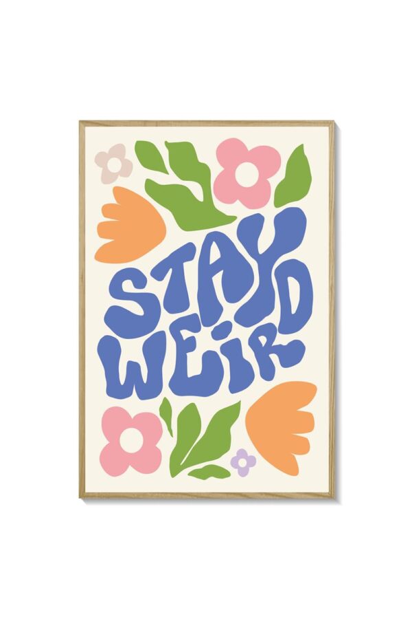 Stay Weird