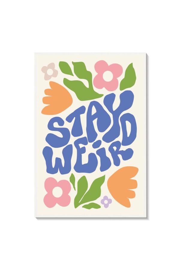 Stay Weird - Imagen 3